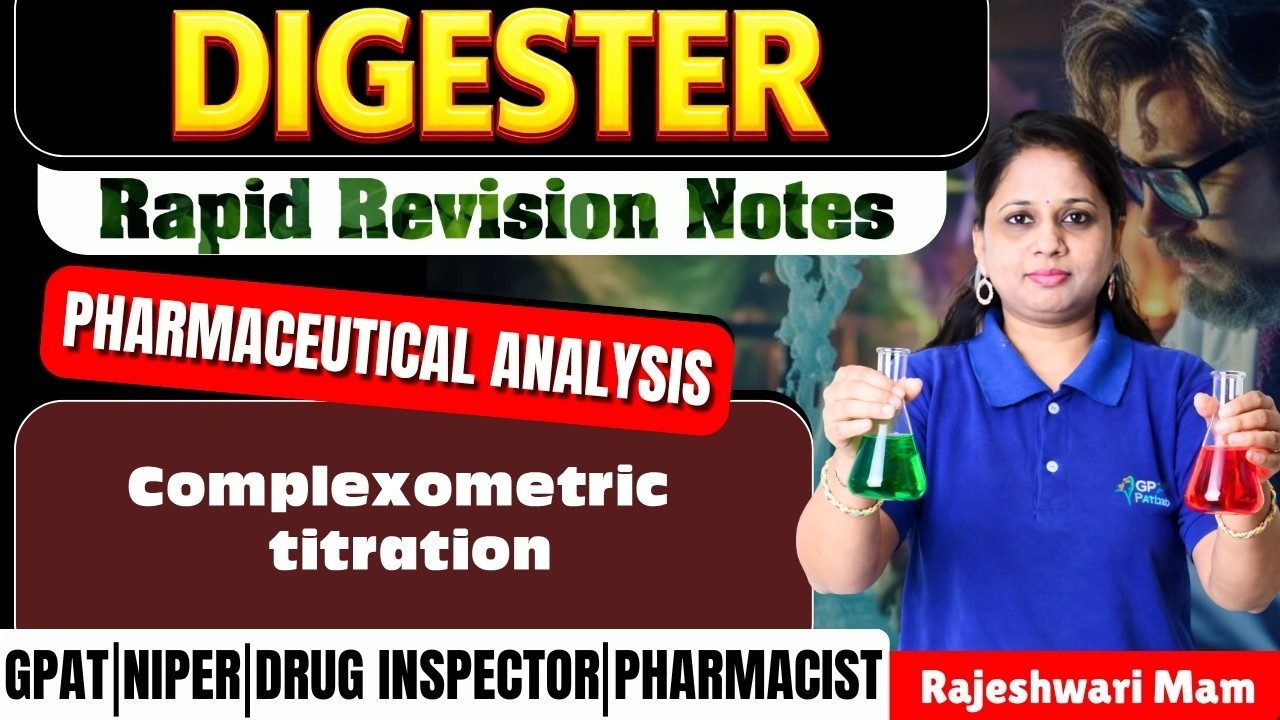 D-24 | Complexometric Titration - Pharmaceutical Analysis | Rapid Revision Notes for GPAT/NIPER
