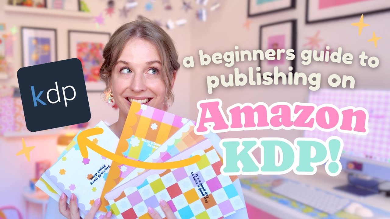 A Beginners Guide to Amazon KDP: How to get started now!