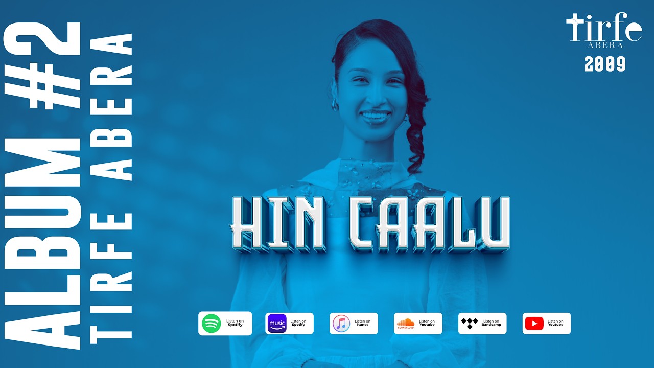 Tirfe Abera | Hin Caalu