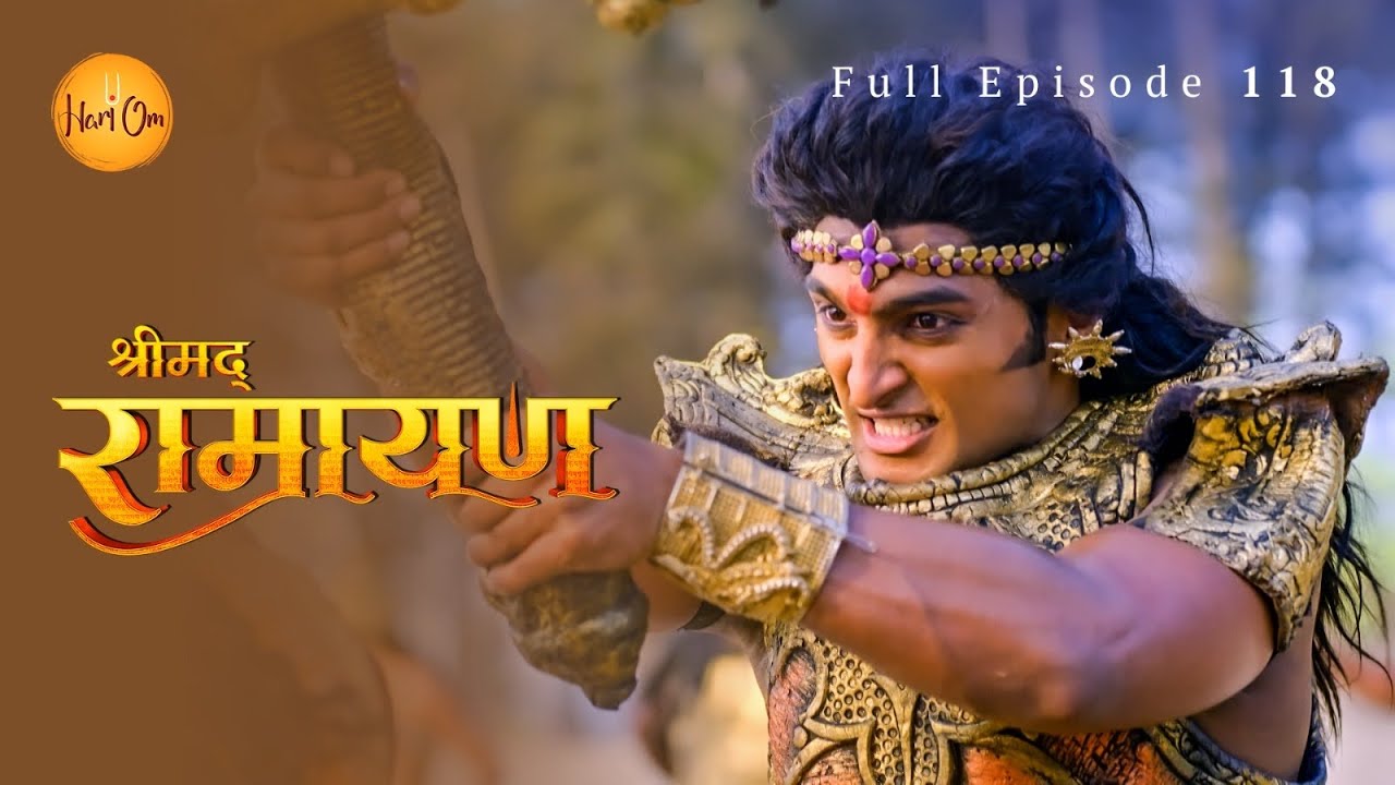 युद्ध भूमि पर हनुमान जी ने मेघनाथ का किया संहार – अधर्म पर धर्म की जीत | Shrimad Ramayan |  Ep 118