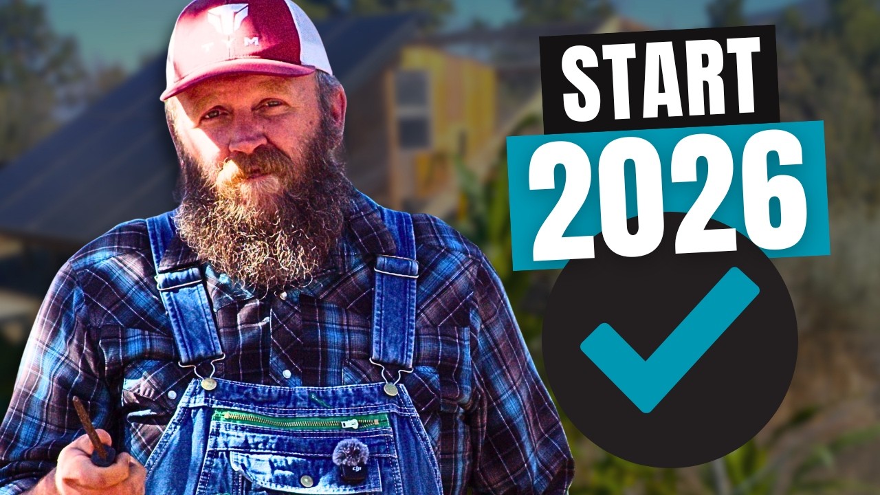 5 Reasons 2026 Is THE Time To Start An Off Grid Homestead
