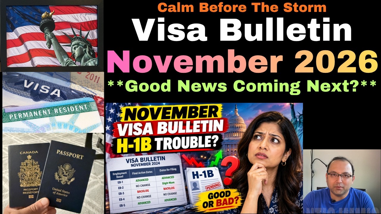 November 2026 Visa Bulletin - Is **Good News** coming? H1B Cautions