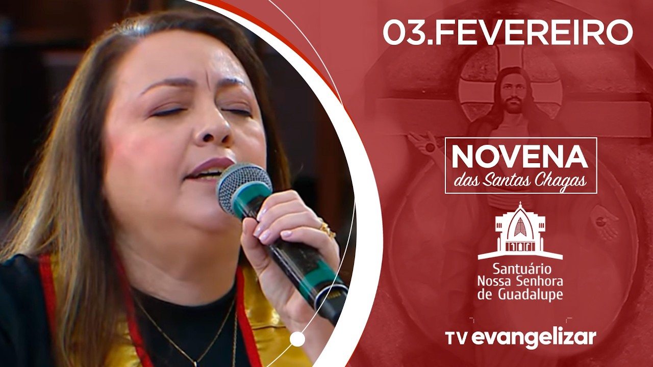 Jesus das Santas Chagas, dai-nos fortaleza na fé | 03/02/26 | 4º Dia da Novena
