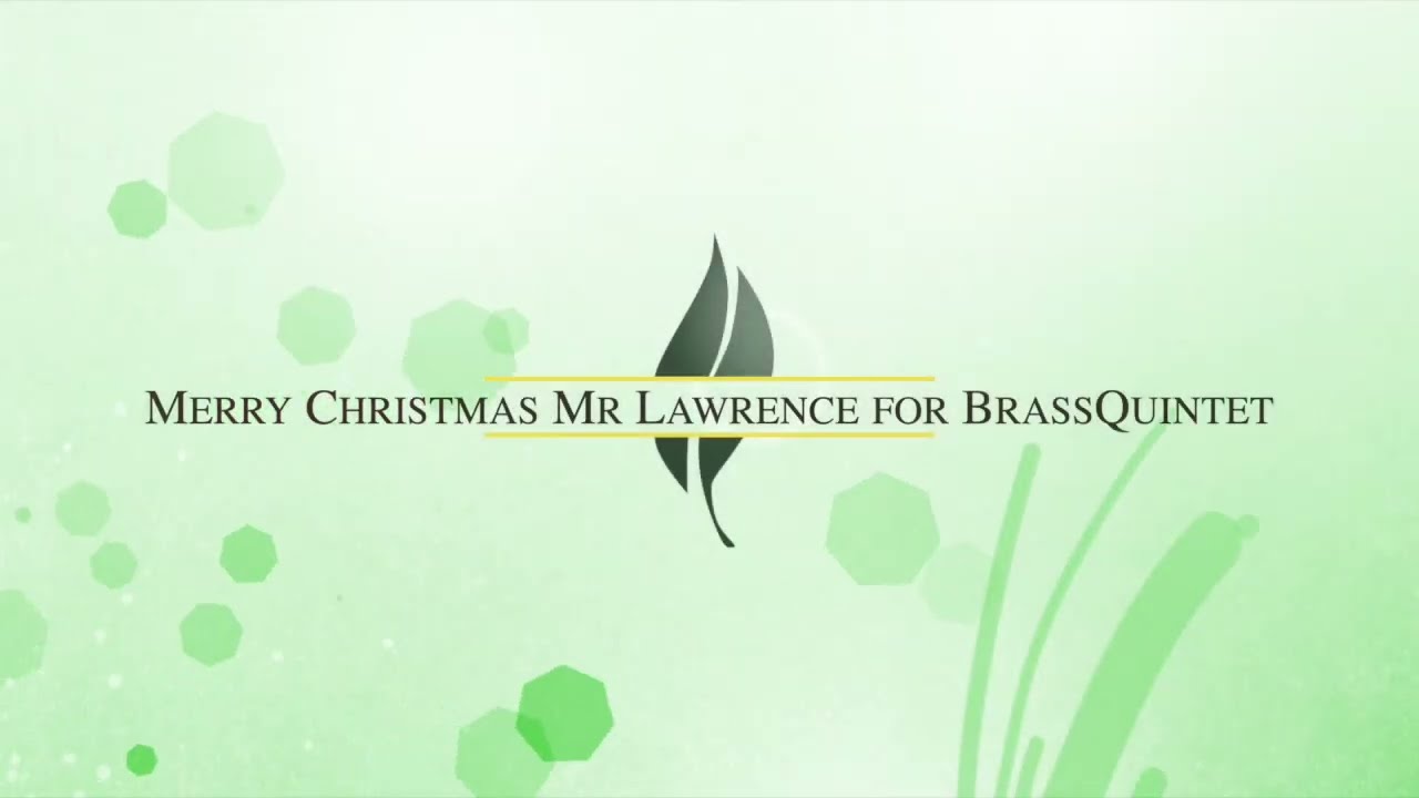 Merry Christmas Mr Lawrence for Brass quintet by V.Valerio & P.Trettel