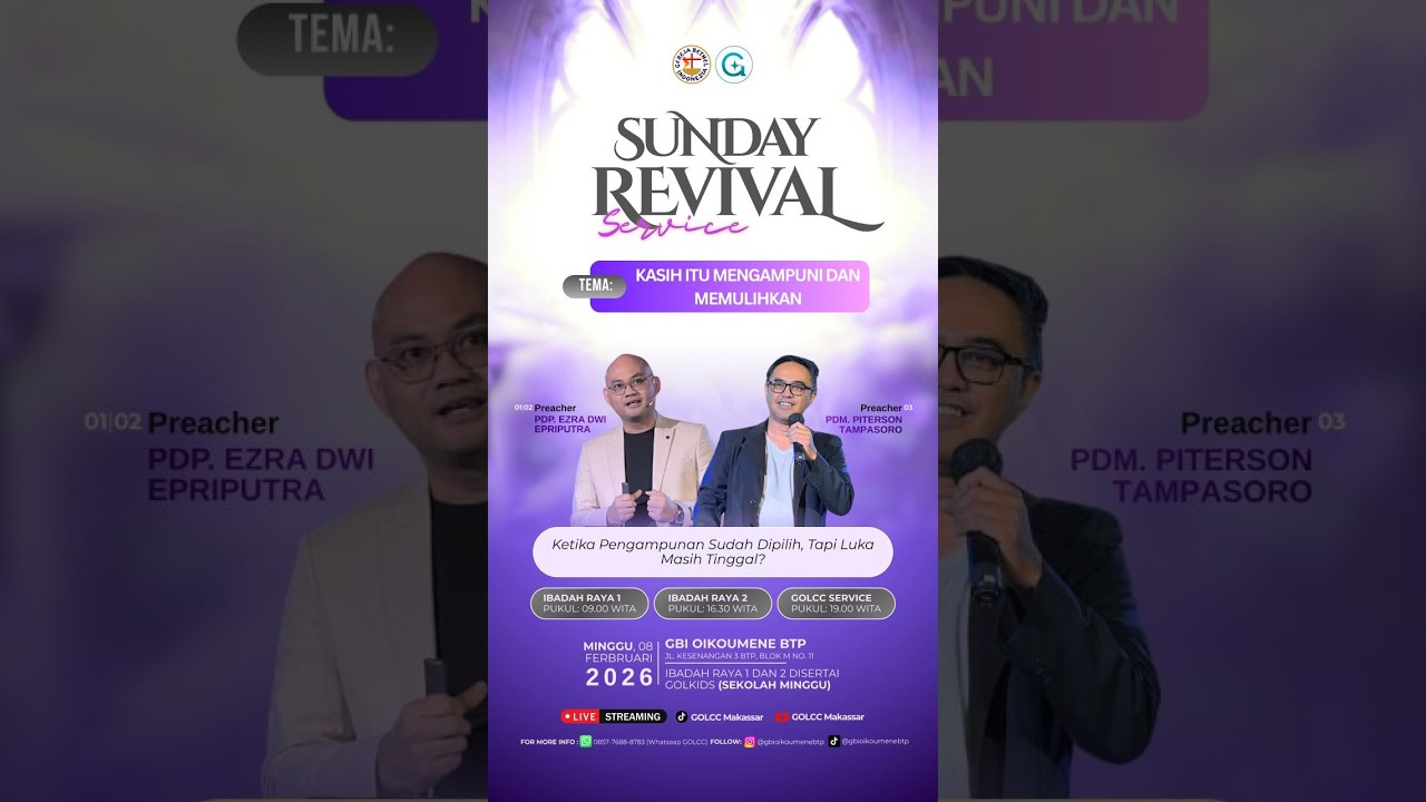 KASIH ITU MENGAMPUNI & MEMULIHKAN,  Ibadah Raya 2, Pdp. EZRA DWI EPRIPUTRA (08 Februari 2026)