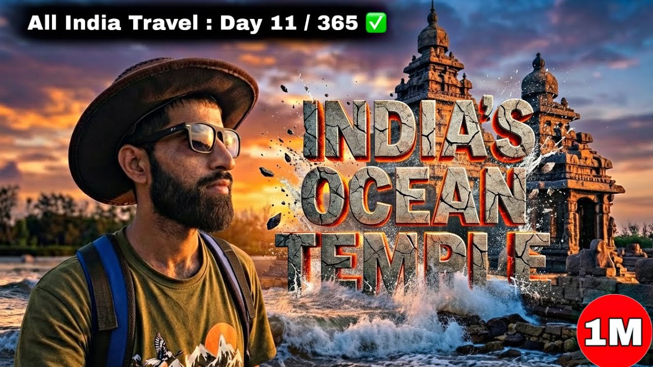 DAY 11 || Shore Temple Mahabalipuram 😱|| All india Travel on Foot 