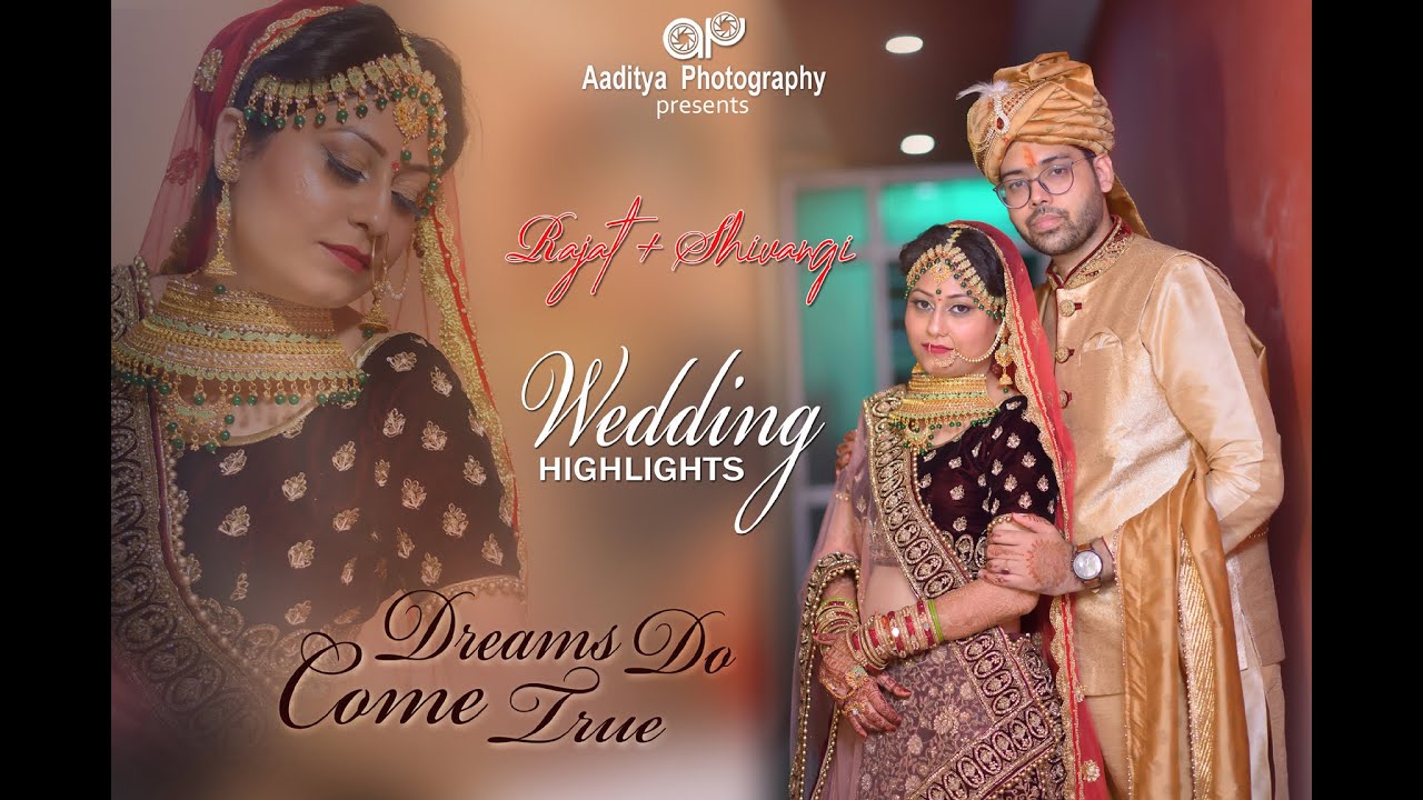 BEST WEDDING HIGHLIGHT 2020~RAJAT & SHIVANGI ~ AADITYA PHOTOGRAPHY
