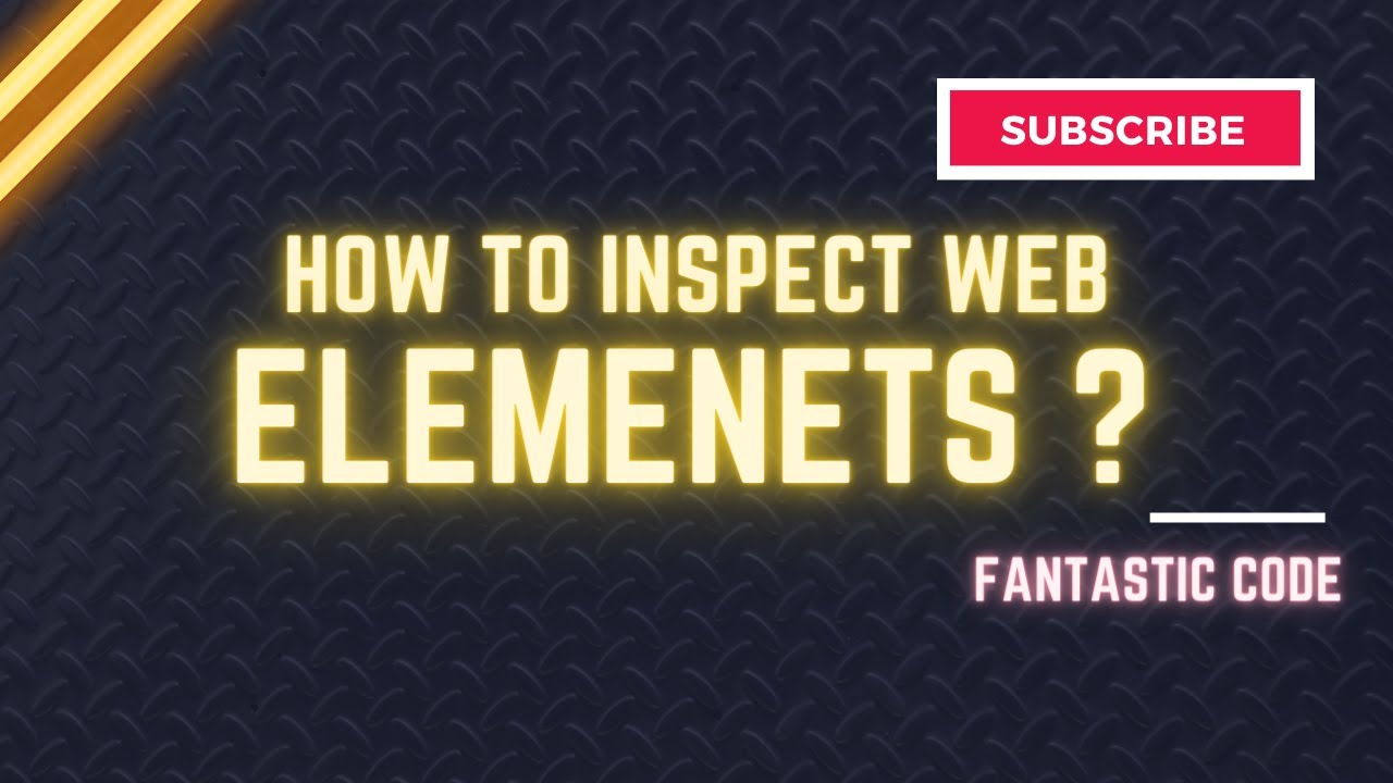 How to Inspect Web Elements | Selenium WebDriver with Python | Tutorial 1