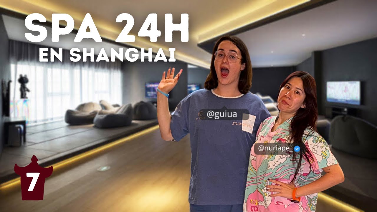 Encerrados 24h en un SPA de China y pasa ESTO | CHINA D&iacute;a 7 🇨🇳