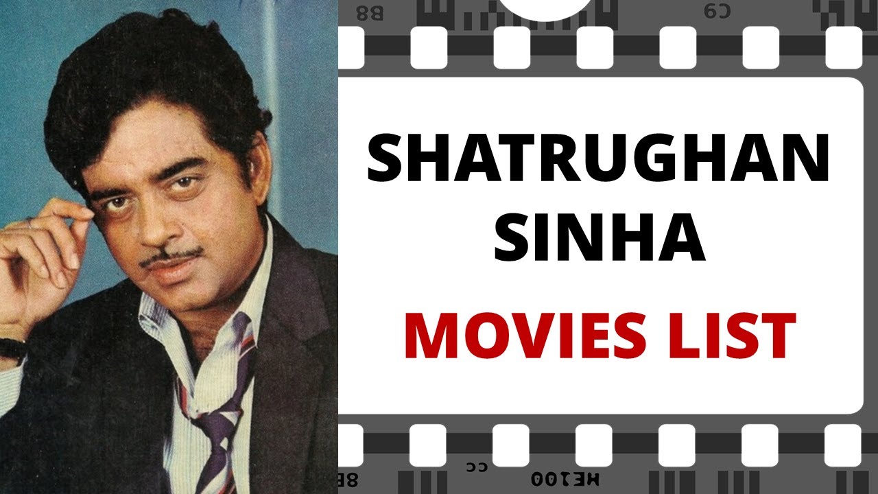 SHATRUGHAN SINHA Movies List | शत्रुघन सिन्हा मूवीज लिस्ट
