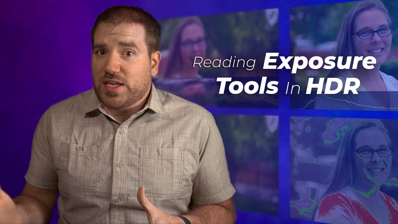 How To Read Exposure Tools in Log & HDR | MasterHDRVideo