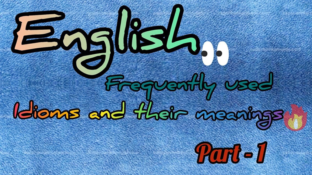 English idioms and their meaning