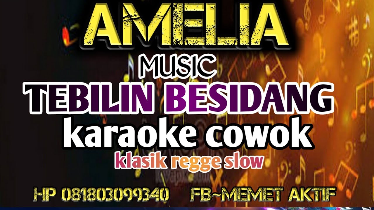 karaoke sasak TEBILIN BESIDANG karya (amaq agung) nada cowok klasik regge @MEMET_MK_