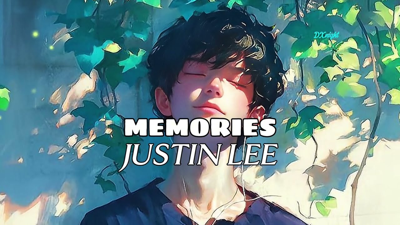 Justin Lee - Memories [Lyrics]