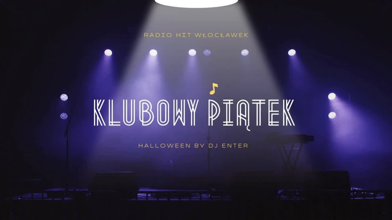 KLUBOWY PIĄTEK - Halloween z Radiem Hit miksuje Dj ENTER odc 18