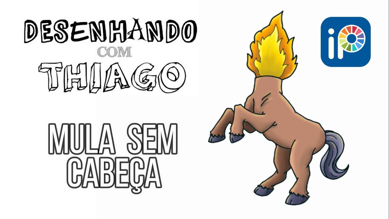 MULA SEM CABEÇA (Desenhando com Thiago)