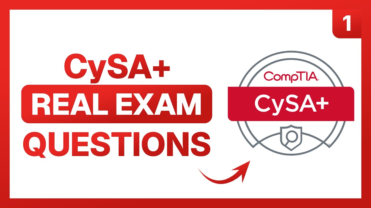 CySA+ Exam Questions | CS0-003 Practice Questions and Answers