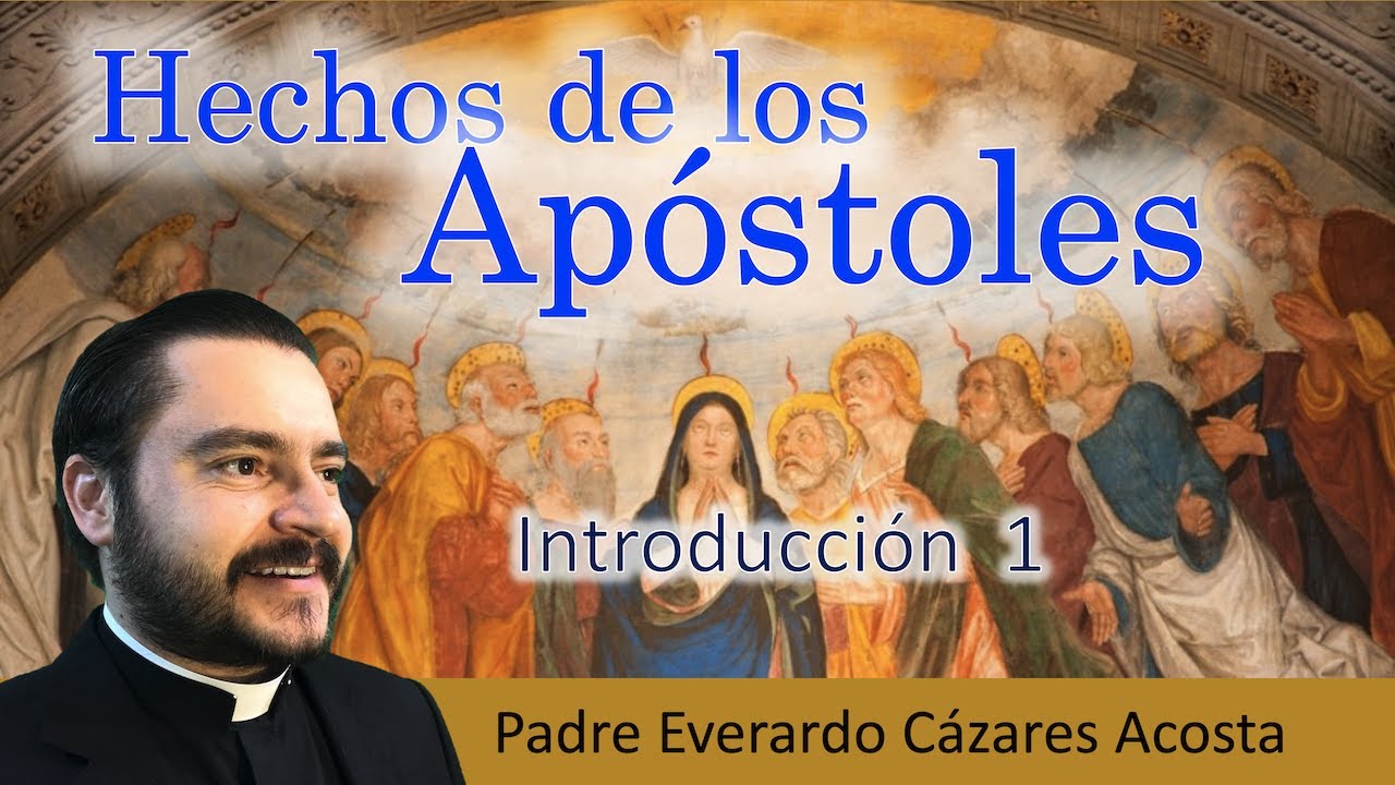 Hechos de los Apostoles Introduccion 1