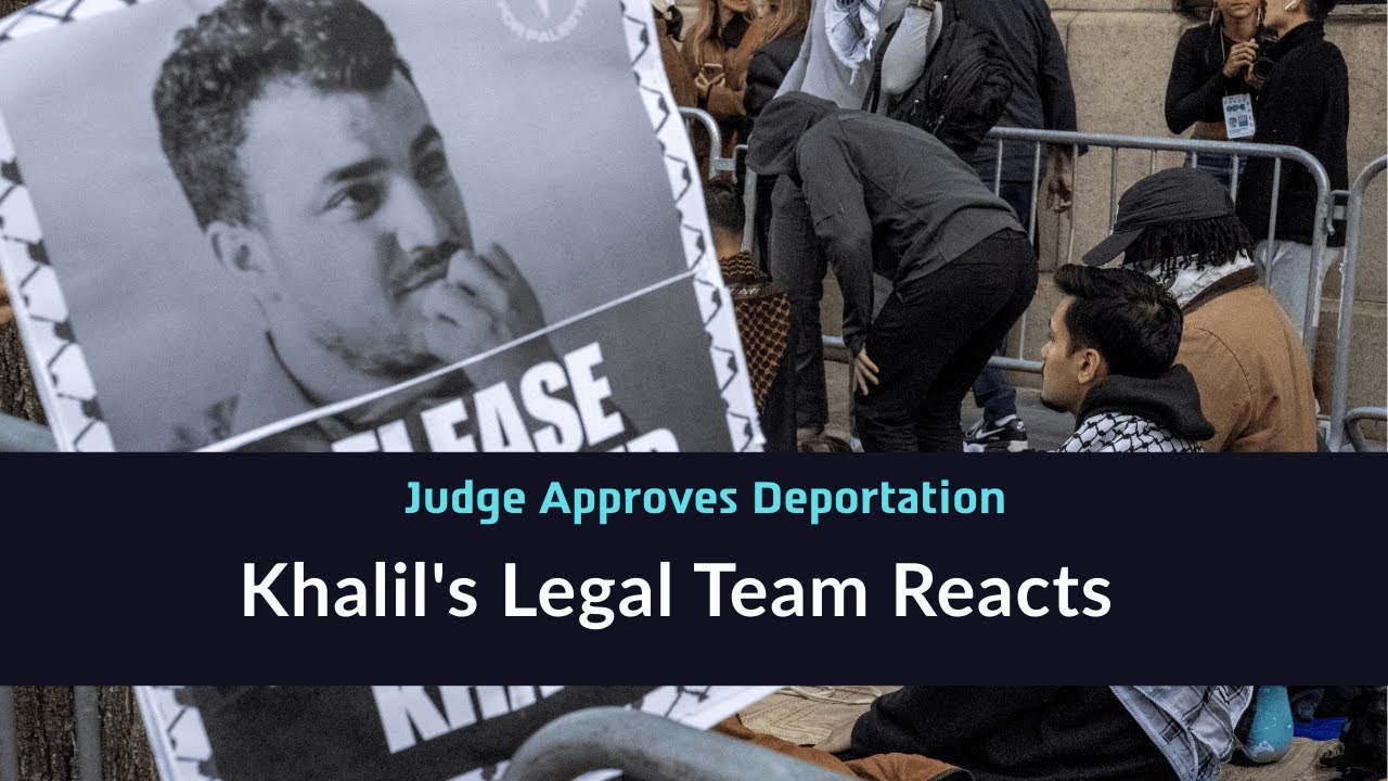 Mahmoud Khalil's Lawyers Respond to U.S. Deportation Ruling | US Politics | Israel-Palestine