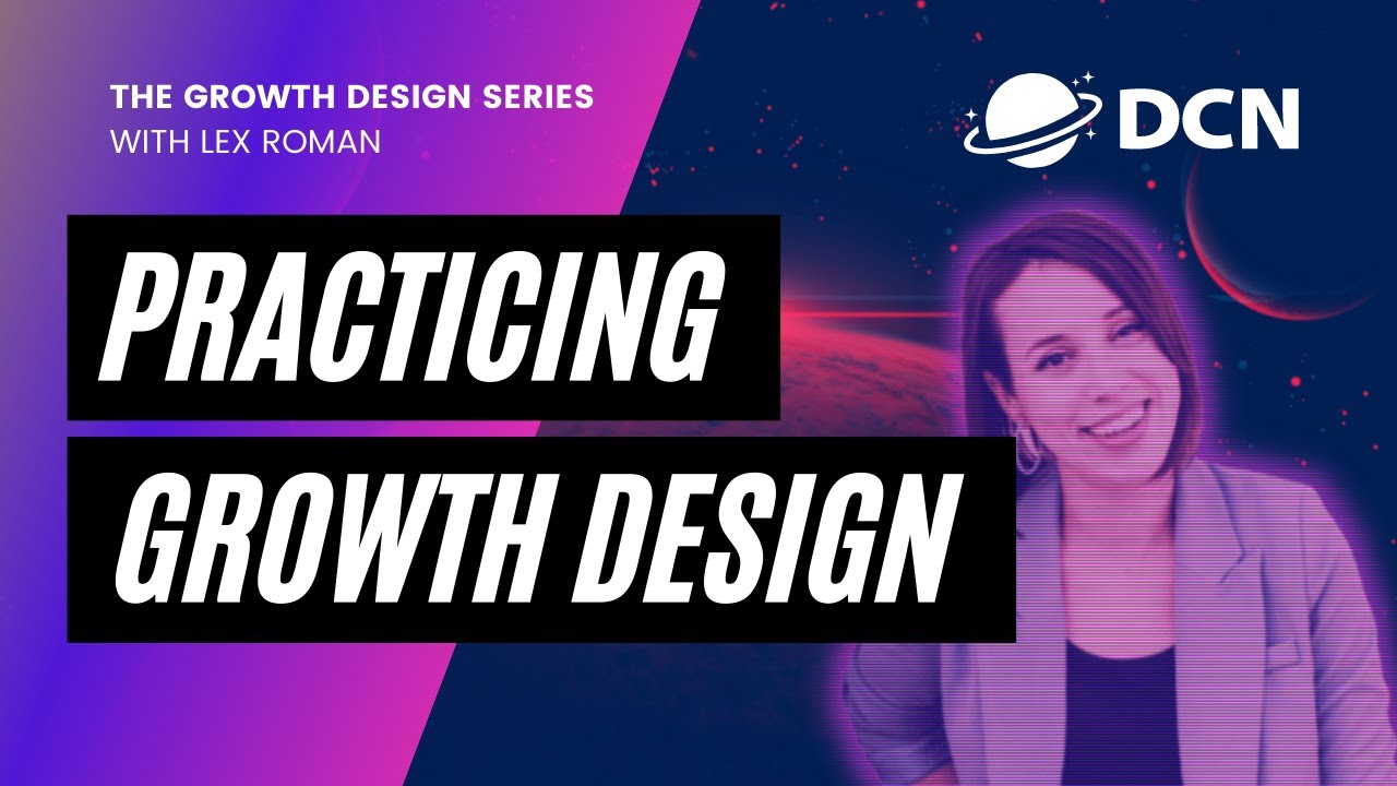 Practicing Growth UX Design and How it Grows your Business with Lex Roman