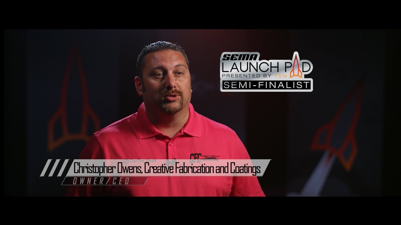 2018 SEMA Launch Pad Semi-Finalist | Christopher Owens | Creative Fabrication and Coatings