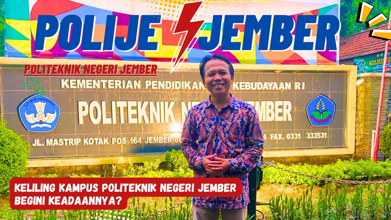 Politeknik Negeri Jember (POLIJE) I Jelajah Kampus Negeri Jawa Timur