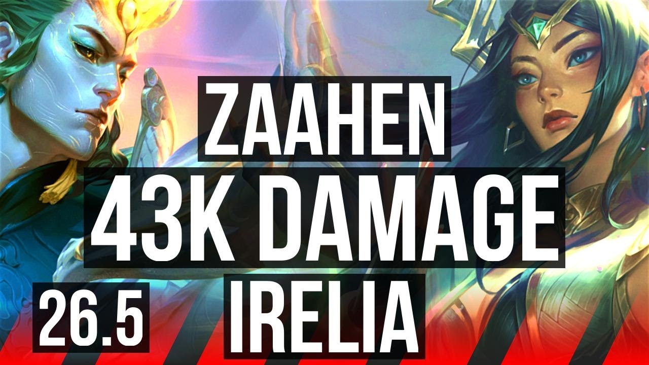 ZAAHEN vs IRELIA (TOP) | 43K damage | KR Master | 26.5