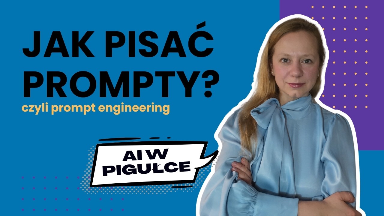 Jak pisać dobre prompty do AI? Prompt Engineering w praktyce
