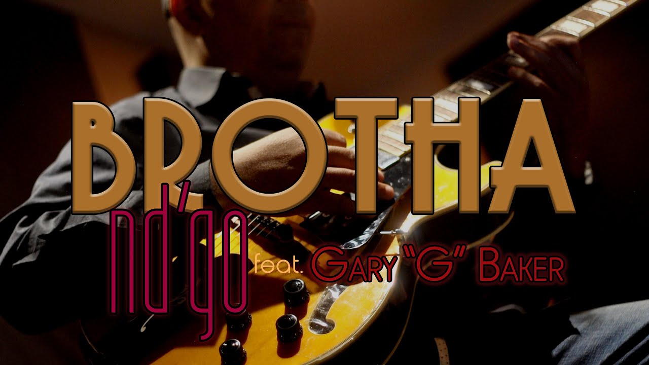 ND'GO - Brotha (feat. Gary 