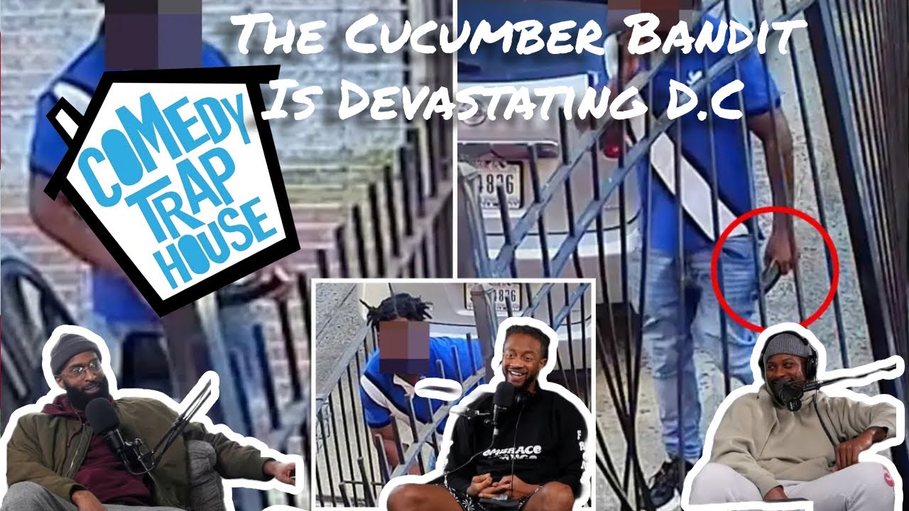 The Cucumber Bandit Is Devastating D.C | Comedy Trap House