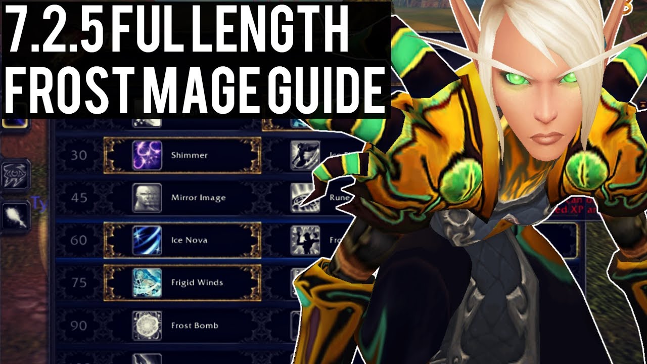 Full Length Legion 7.2.5 Frost Mage Guide by Xaryu