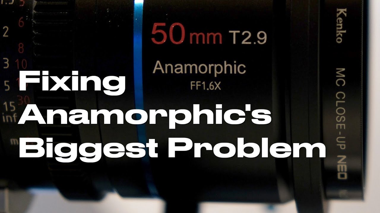 Fixing Anamorphic's Biggest Problem with Kenko MC Close-Up NEO Filters