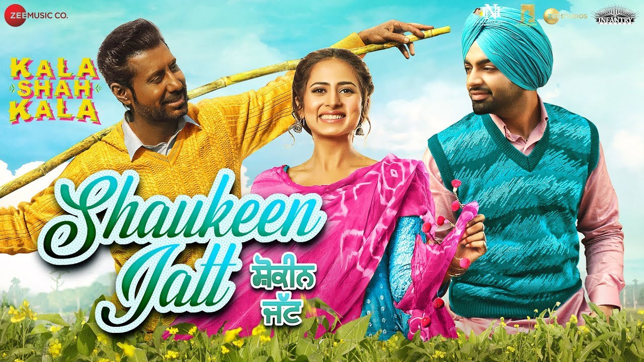 Shaukeen Jatt - Kala Shah Kala | Binnu Dhillon | Sargun Mehta | Jordan Sandhu | Bunty Bains