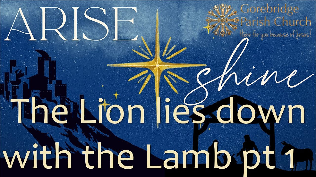 All Age Nativity, The Lion lies down with the Lamb part 1, Advent week 4 @GPC 21/12/25