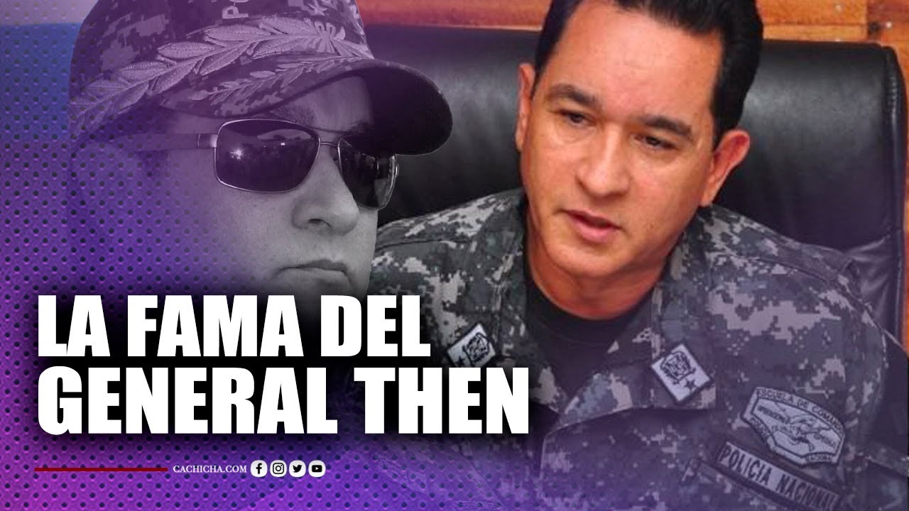 La fama del General Then | 18 Oct | #6toSentido