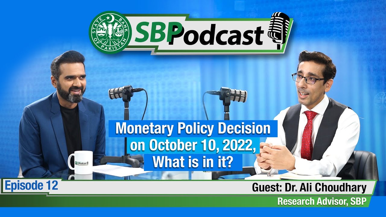 Monetary Policy Decision on October 10, 2022, What is in it? - SBP Podcast Episode 12