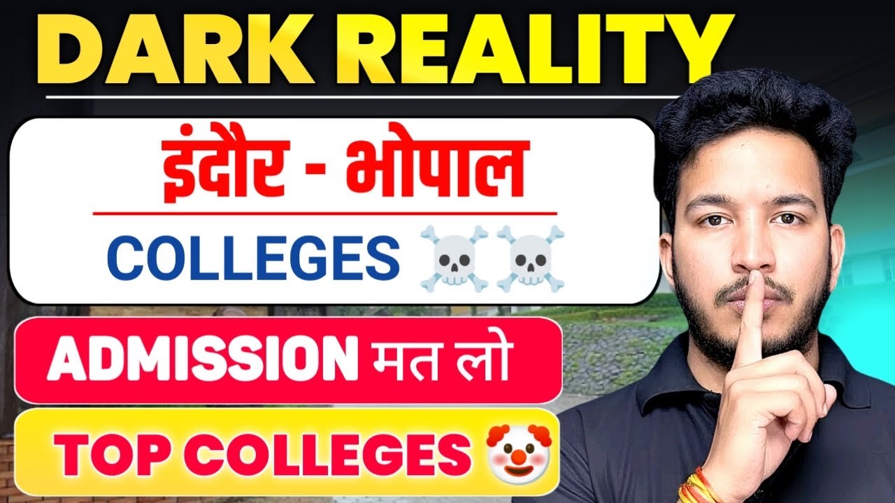 Private Colleges of Indore & Bhopal Dark Reality || Admission se pehle dekho