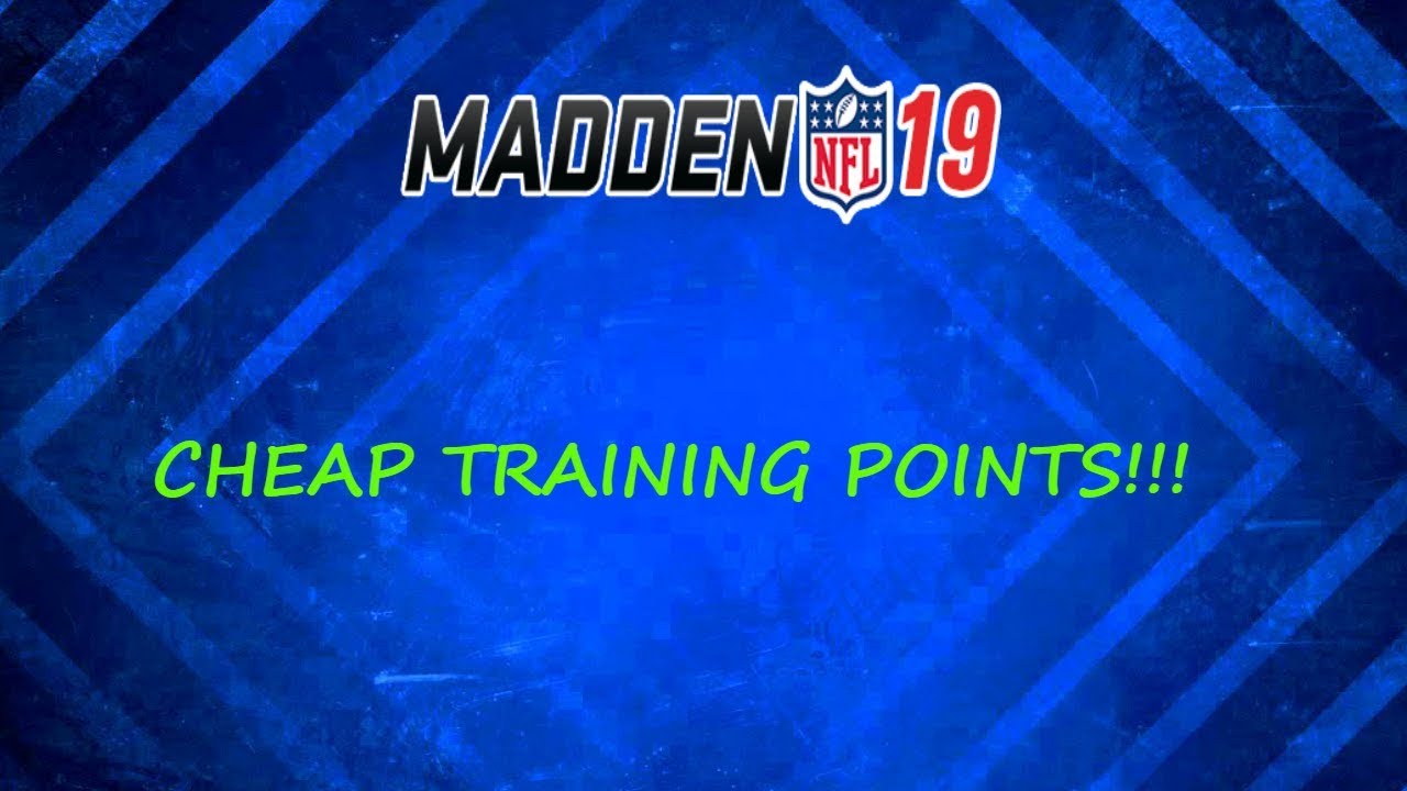 Madden 19 Ultimate Team How To Get The Cheapest Training Points - Use These To Power Up Your Players