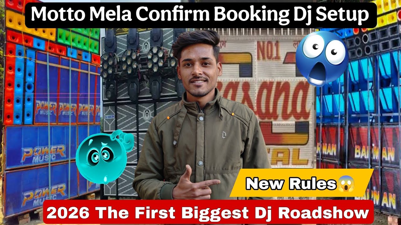 Motto Mela Confirm Booked Dj Setup Update || Kasana Dj, Power Music, Barman Music, Sarzen Dj