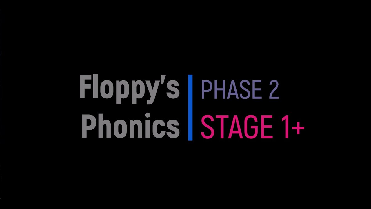 Alphabet - Letter and Sound Songs (Floppy's Phonics STAGE 1+ & 2)
