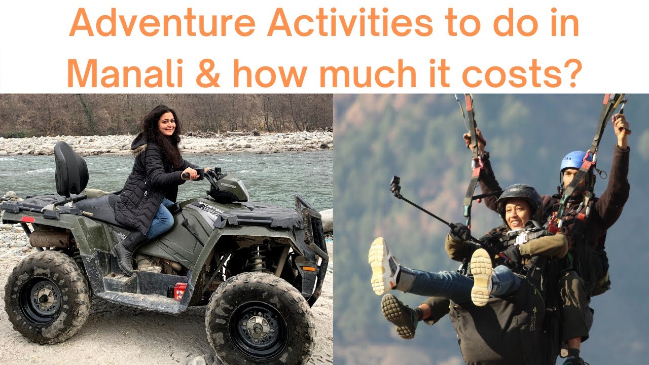 Top Four Adventure Things to do in Manali & its Cost | Activities we did during our WorkCation 2021