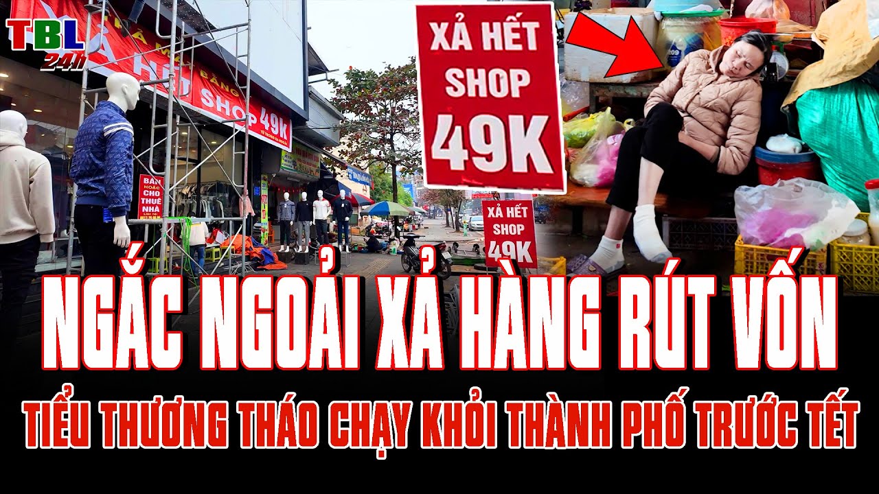 Ngắc ngoải XẢ HÀNG RÚT VỐN tiểu thương tháo chạy khỏi thành phố trước tết 2026.