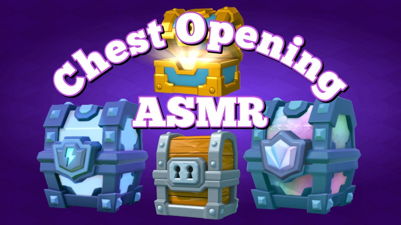 Clash Royale ASMR - Chest Opening [Gum Chewing, Repeating Words, Whispering]