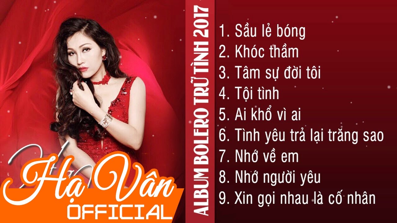 Liên khúc Bolero Trữ Tình Mới Nhất - Hạ Vân (Thần Tượng Bolero 2017)