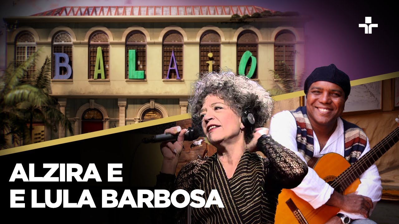 Balaio | Alzira e Lula Barbosa | 21/04/2024