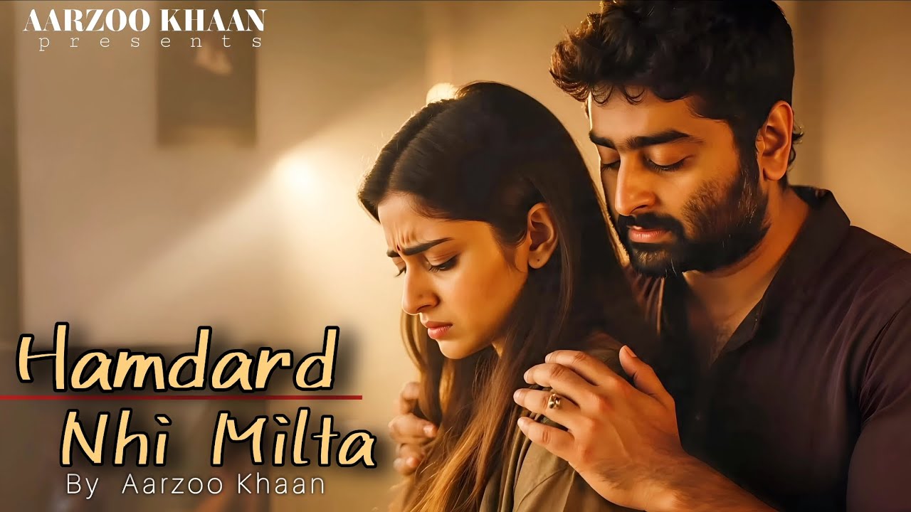 Hamdard Nhi Milta &ndash; Aarzoo Khaan | Emotional Hindi Sad Song | New Song 2026 | Arijit Singh Vibe