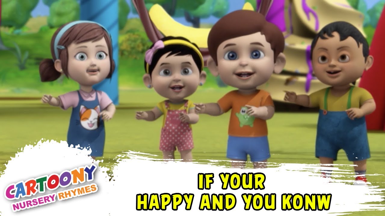 If You’re Happy And You Know It | If you're Happy kids songs | Cartoony Nursery Rhymes for Kids