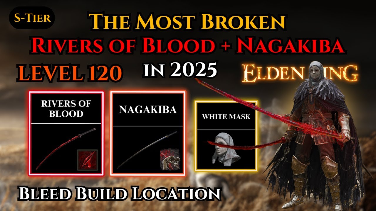 Rivers of Blood and Nagakiba Level 120 Double Katana Bleed Build 2025 Elden Ring Tutorial & Location