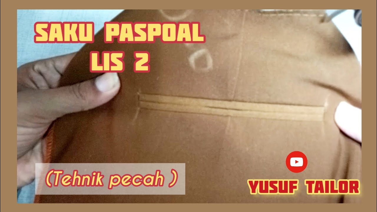 saku paspoal bibir 2 (CELANA) tehnik pecah, oleh Yusuf tailor