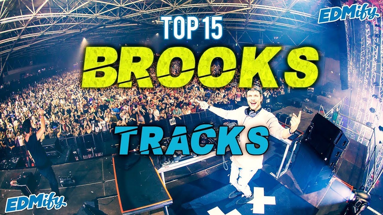 [TOP 15] BEST BROOKS SONGS (2018)